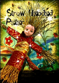 Straw Headed Peter Straw Headed Peter